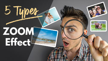 5 Types of Zoom Effect